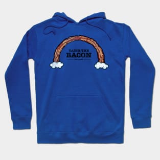 Taste the Bacon Hoodie